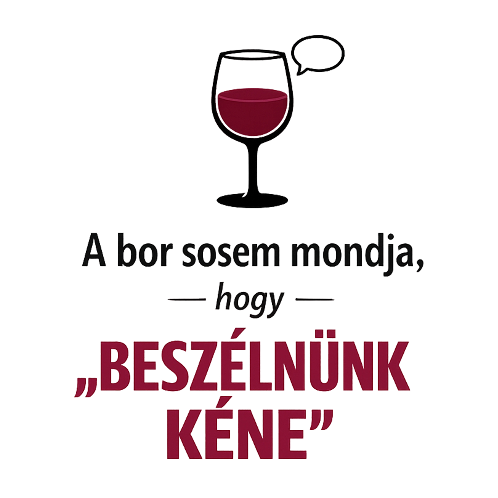 A bor sosem mondja - MAGYAR.webp